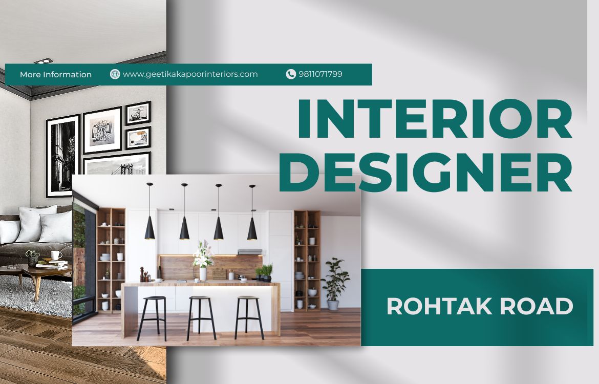 Interior designer in Rohtak Road